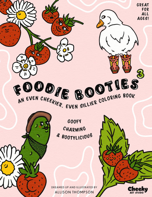 Foodie Booties 3: An Even Cheekier, Even Sillier Coloring Book - Cheeky Art Studio - allison thompson - allisthompson - Apple